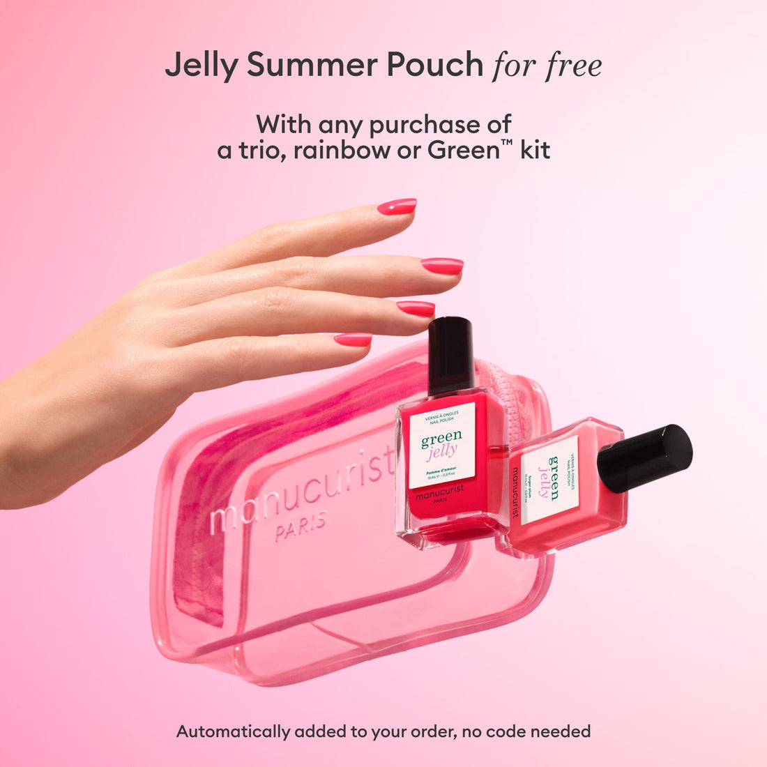 A hand with pink polish holds a clear pink pouch with two Manucurist Discovery Kit - Jelly Nail Polish bottles. Text above: Get a free Jelly Summer Pouch with any trio, rainbow, or Green kit purchase. Pink gradient background.