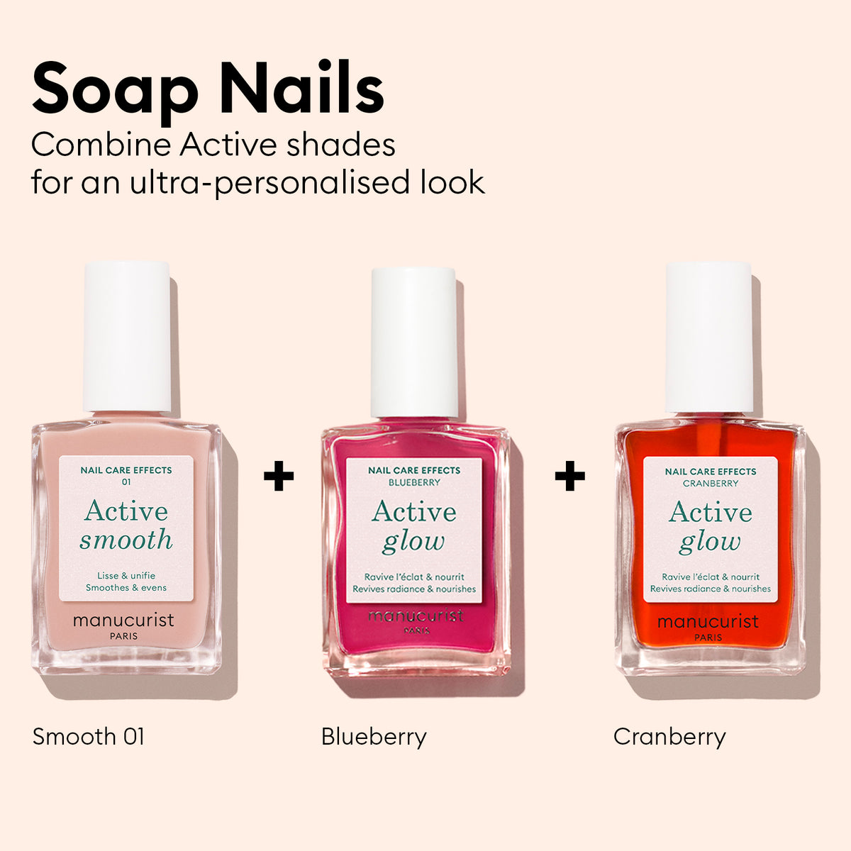 Three bottles of Manucurist manicure nail polish—Smooth 01, Blueberry, and Active™ Glow Cranberry—displayed side by side under the heading “Soap Nails,” with a suggestion to combine shades for a personalized look. Each polish features a plant-based formula designed to keep nails healthy and vibrant.