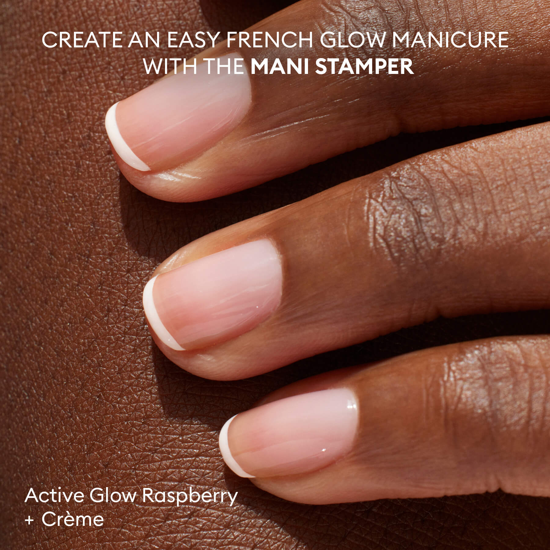 A hand with medium-dark skin shows neat French tips in Active Glow Raspberry + Crème, made using the French Active™ Kit and Mani Stamper tool. Text highlights nail kit essentials for a flawless manicure look.