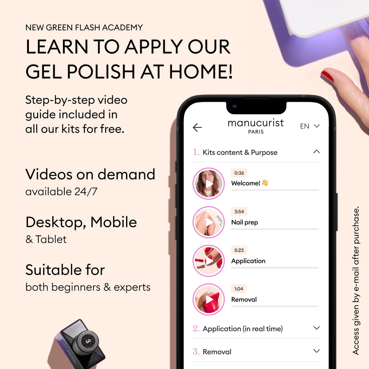 A smartphone shows a hand applying gel polish under a lamp. Text highlights step-by-step video guides for Manucurist-test’s Welcome kit Green Flash, accessible 24/7 on any device—perfect for all skill levels at home.